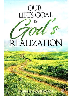 Our Life's Goal is God's Realization