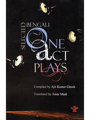 Selected Bengali One Act Plays