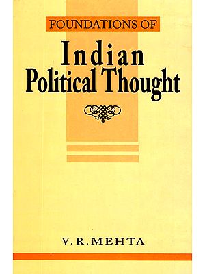 Foundations of Indian Political Thought