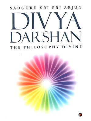 Divya Darshan (The Philosophy Divine)