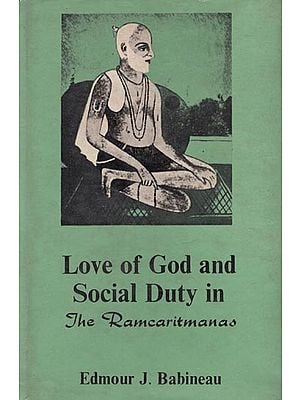 Love of God and Social Duty in The Ramcaritmanas (An Old and Rare Book)