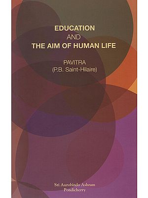 Education And The Aim of Human Life