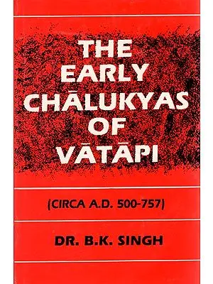 The Early Chalukyas of Vatapi (An Old and Rare Book)