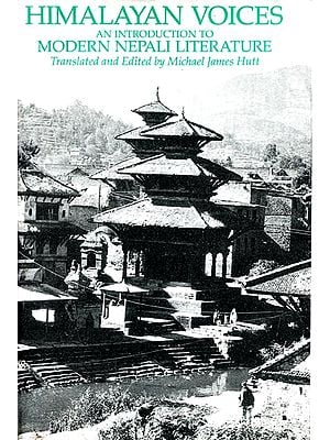 Himalayan Voices (An Introduction to Modern Nepali Literature) - Translated and Edited by Michael james Hutt