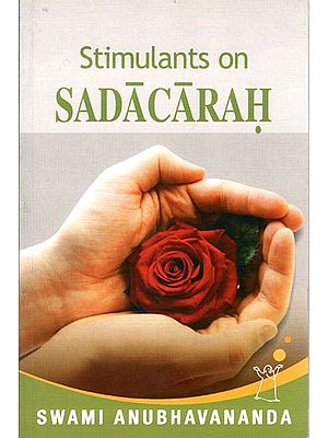 Stimulants on Sadacarah (Adi Sankara)