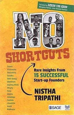 No Shortcuts (Rare Insights from 15 Successful Start up Founders)