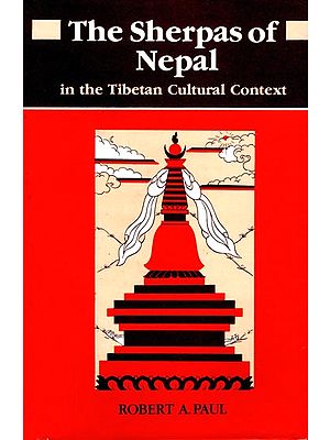 The Sherpas of Nepal in The Tibetan Cultural Context (An Old and Rare Book)