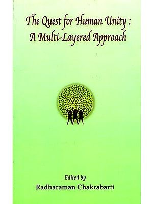 The Quest For Human Unity: A Multi-Layered Approach
