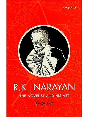 R.K. Narayan (The Novelist And His Art)