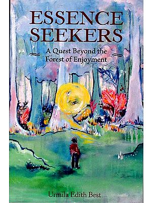 Essence Seekers (A Quest Beyond the Forest of Enjoyment)