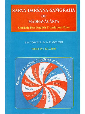 Sarva Darsana Samgraha of Madhavacarya