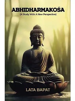 Abhidharmakosa - A Study With New Perspective (An Old and Rare Book)