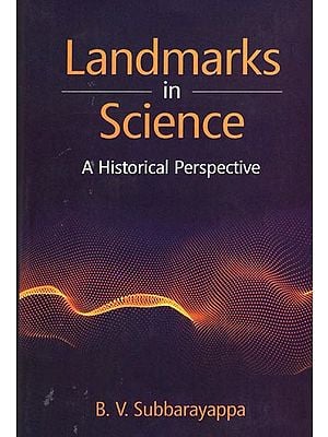 Landmarks in Science (A Historical Perspective)