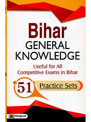 Bihar General Knowledge (Useful For All Competitive Exams In Bihar)