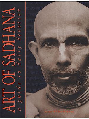 Art of Sadhana (A Guide to Daily Devotion)