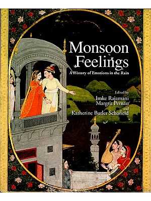 Monsoon Feelings (A History of Emotions in the Rain)