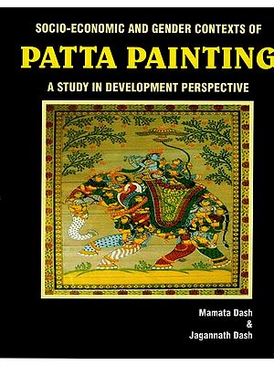 Socio Economic and Gender Contexts of Patta Painting (A Study in Development Perspective)