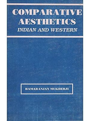 Comparative Aesthetics - Indian and Western (An Old and Rare Book)
