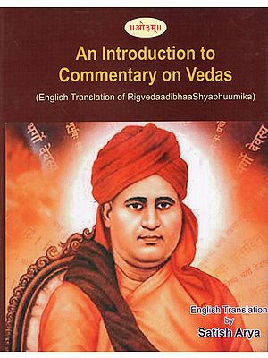 An Introduction to Commentary on Vedas (English Translation of Rigvedaadibhaa Shyabhuumika)