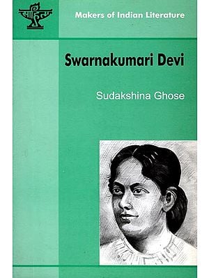 Swarnakumari Devi (Makers of Indian Literature)