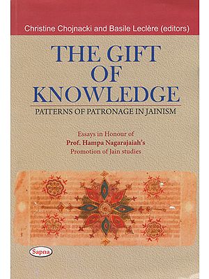 The Gift of Knowledge (Patterns of Patronage in Jainism)