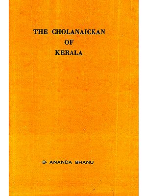 The Cholanaickan of Kerala