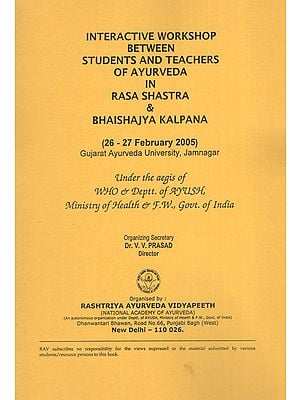 Interactive Workshop Between Students and Teachers of Ayurveda in Rasa Shastra and Bhaishajya Kalpana