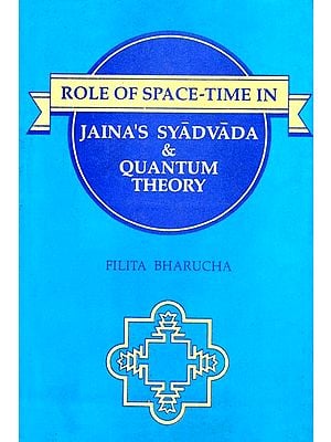 Role of Space-Time In Jaina's Syadvada & Quantum Theory (An Old Book and Rare Book)