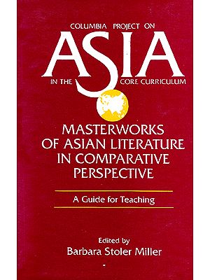 Columbia Project on Asia in the Core Curriculum (Master Works of Asian Literature in Comparative Perspective)