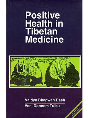 Positive Health in Tibetan Medicine