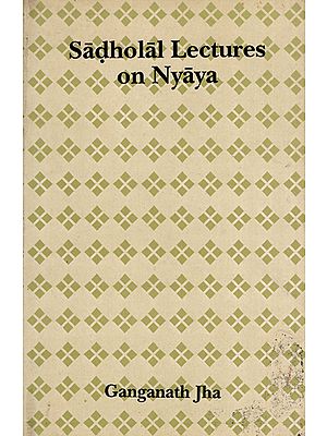 Sadholal Lectures on Nyaya (An Old Book)