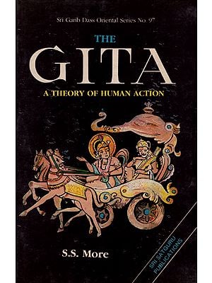 The Gita - A Theory of Human Action (An Old Book)