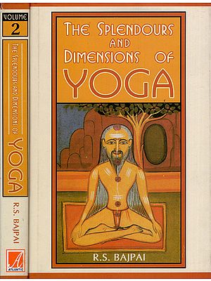 The Splendours and Dimensions of Yoga (Set of 2 Volumes)