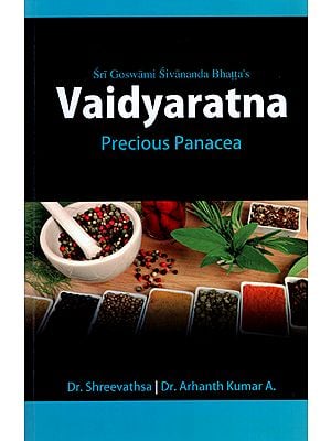 Vaidyaratna - Precious Panacea (Simple, Time Tested, Usefull, Valuable Treatments for Various Diseases)
