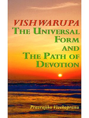 Vishwarupa The Universal Form and The Path of Devotion