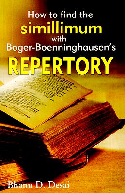 How to Find the Simillimum with Boger-Boenninghausen's Repertory