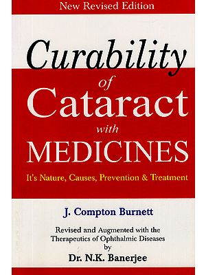 Curability of Cataract with Medicines (It's Nature, Causes, Prevention & Treatment)