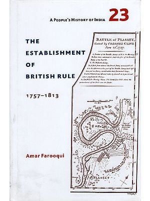 The Establishment of British Rule (1757-1813)