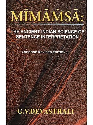 Mimamsa: The Ancient Indian Science of Sentence Interpretation