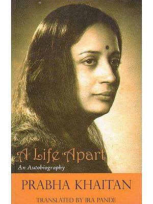 A Life Apart (An Autobiography)