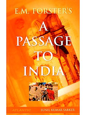 E.M. Forster's - A Passage to India