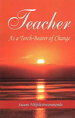 Teacher (As a Torch Bearer of Change)