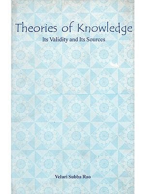 Theories of Knowledge- Its Validity and Its Sources (An Old Book)