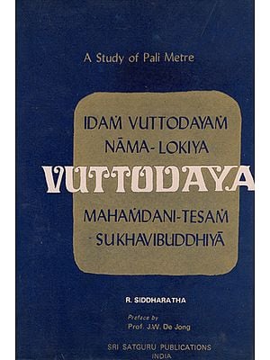 Samgharakkhita's Vuttodaya- A Study of Pali Metre (An Old and Rare Book)