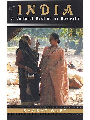 India (A Cultural Decline or Revival)