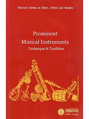 Prominent Musical Instruments- Technique and Tradition