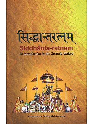 Siddhanta - Ratnam (An Introduction to the Govinda - Bhasya)