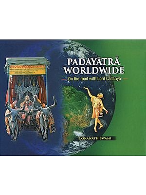 Padyatra Worldwide: On the Road with Lord Caitanya