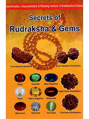 Secrets of Rudraksha and Gems (Identification, Characteristics and Wearing Method of Rudraksha and Gems)