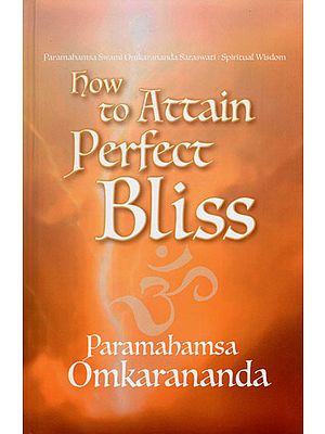 How to Attain Perfect Bliss